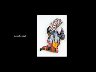 Jane Zweibel
 