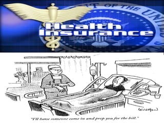 HEALTH INSURANCE

 