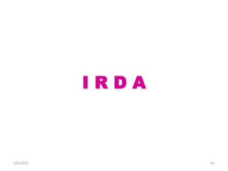IRDA

3/6/2014

45

 