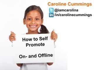 Caroline Cummings
  @iamcarolina
  /in/carolinecummings
 