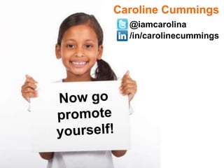 Caroline Cummings
  @iamcarolina
  /in/carolinecummings
 