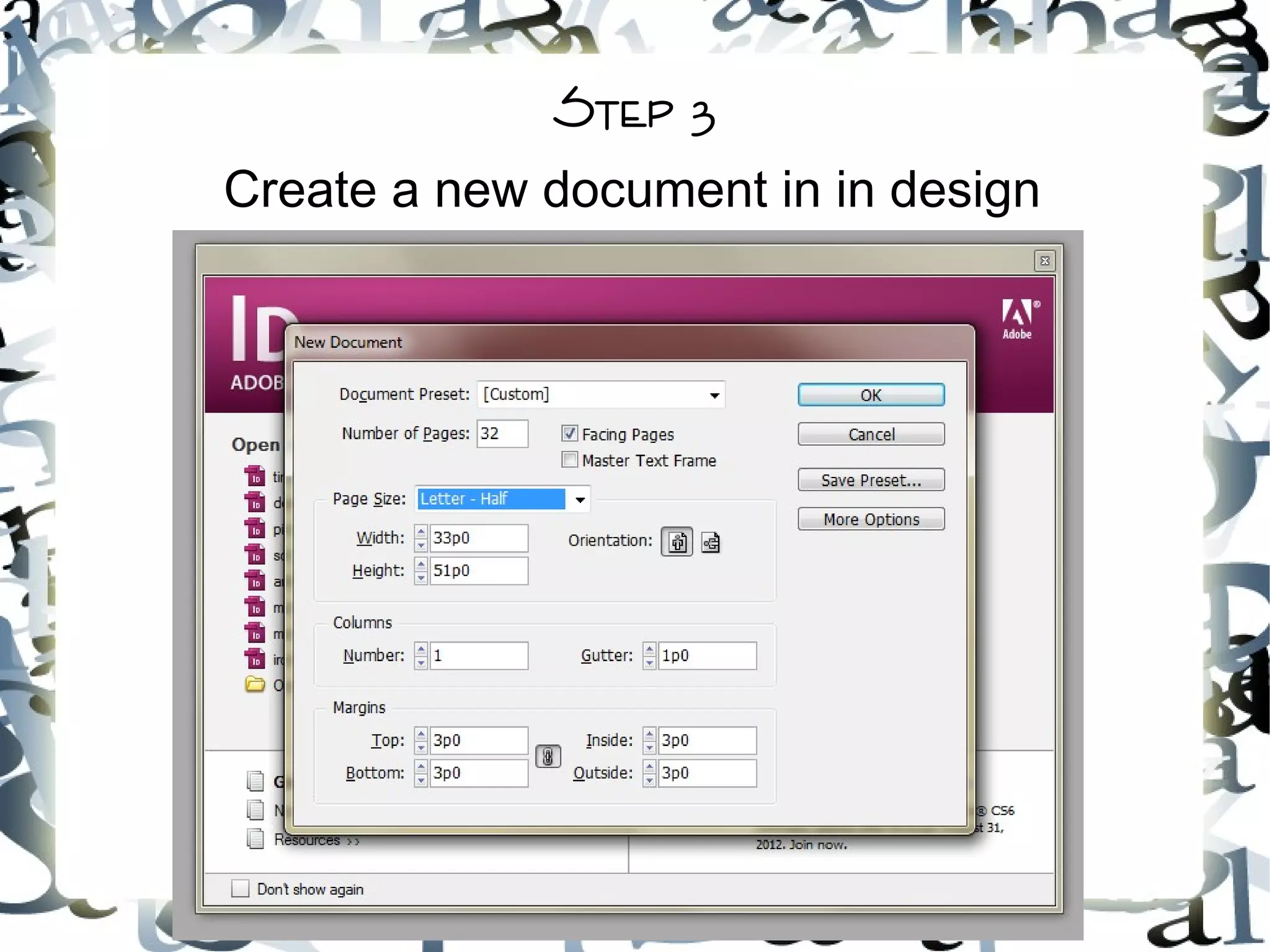 Step 3
Create a new document in in design
 