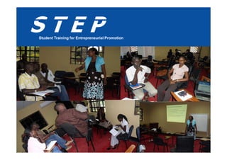 STEP
Student Training for Entrepreneurial Promotion
 