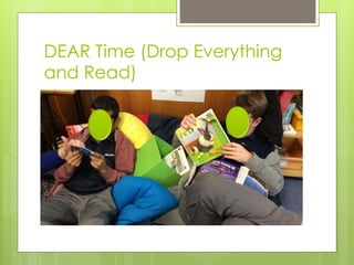 DEAR Time (Drop Everything
and Read)
 