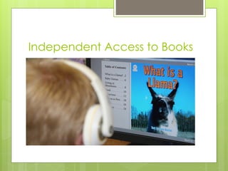 Independent Access to Books
 