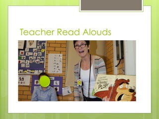 Teacher Read Alouds
 