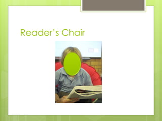 Reader’s Chair
 