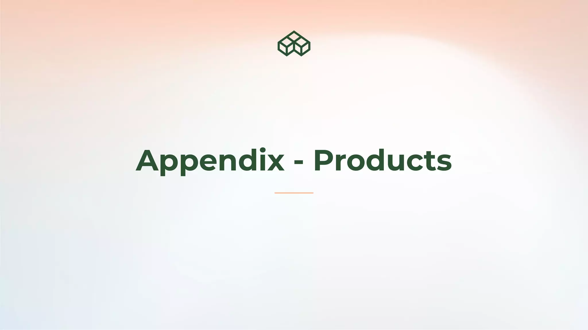 Appendix - Products
 