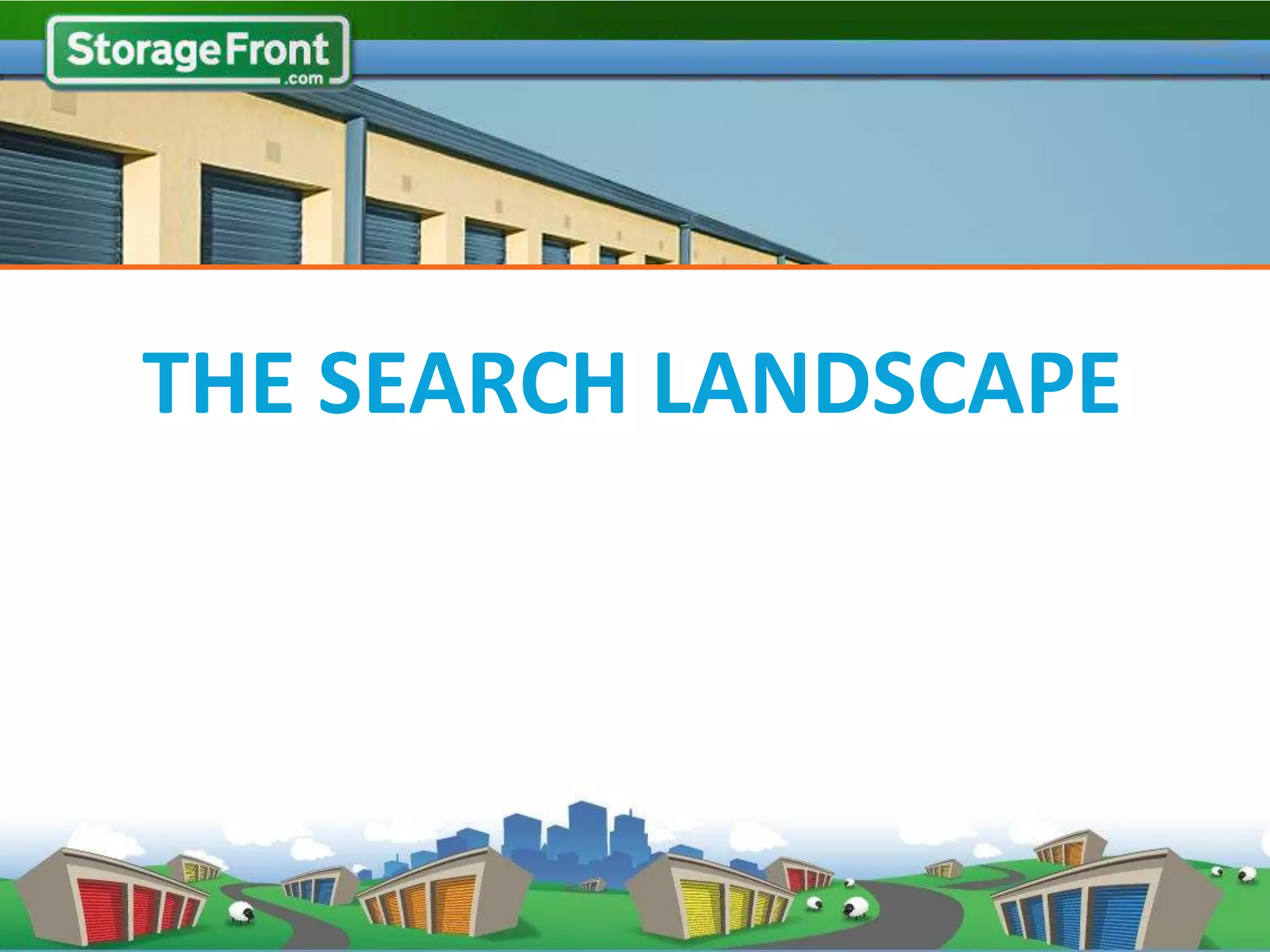 THE SEARCH LANDSCAPE
 