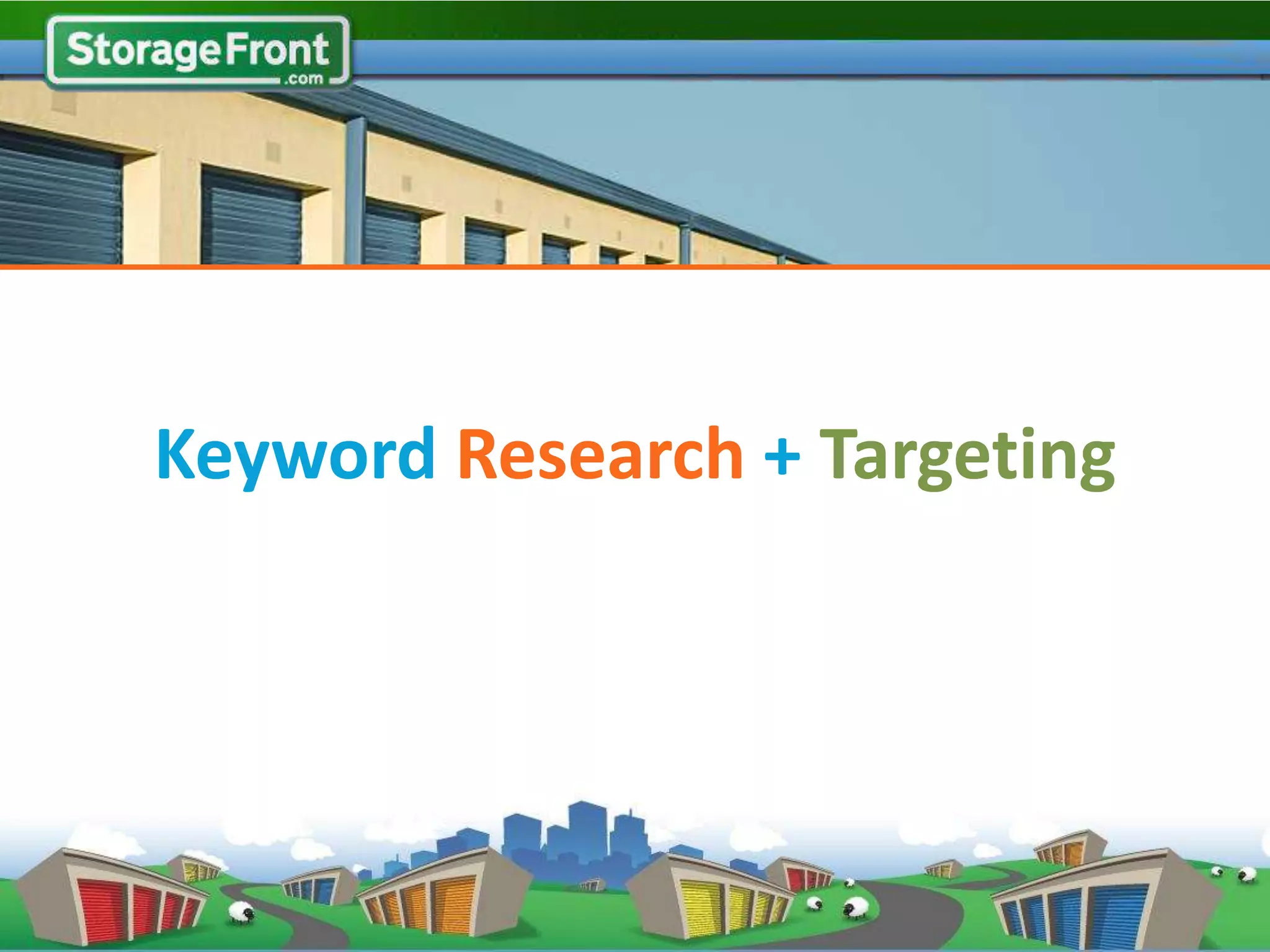 Keyword Research + Targeting
 