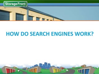 HOW DO SEARCH ENGINES WORK?
 