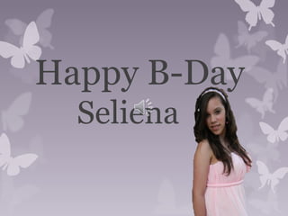 Happy B-Day
Seliena
 