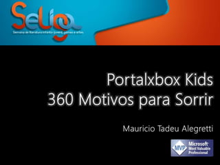 Palestra Portalxbox Kids - SELIGA Taubaté