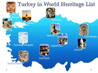 Turkey in World Herritage List
 