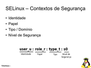 Entendendo o SELinux - Security Enhanced Linux