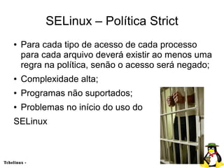 Entendendo o SELinux - Security Enhanced Linux