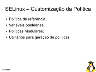 Entendendo o SELinux - Security Enhanced Linux