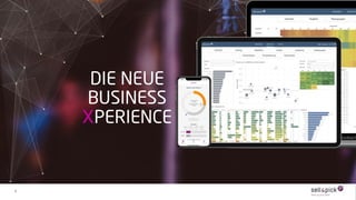2
DIE NEUE
BUSINESS
XPERIENCE
 