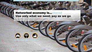 #AribaLIVE @ariba
Networked economy is…shared
Use only what we need; pay as we go
 