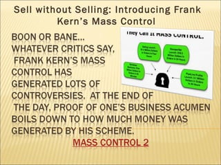 Sell without Selling: Introducing Frank Kern’s Mass Control   