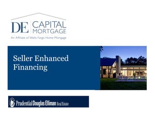 Seller Enhanced  Financing ,[object Object]