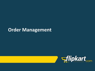 Order Management
 