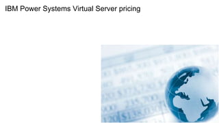 IBM Power Systems Virtual Server pricing
 