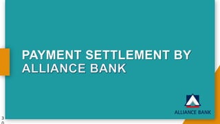 PAYMENT SETTLEMENT BY
3
 