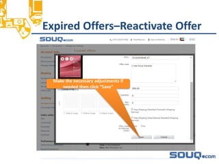Expired Offers–Reactivate Offer__________________________________
Make the necessary adjustments if
needed then click “Save”
 