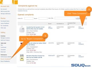 Go to “Buyers Complaints”
Click “View Complaints”
1
2
 