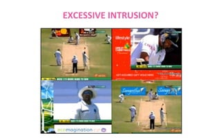 EXCESSIVE INTRUSION?

 