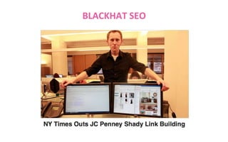 BLACKHAT SEO

 