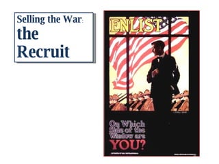 Selling the War :  the Recruit 