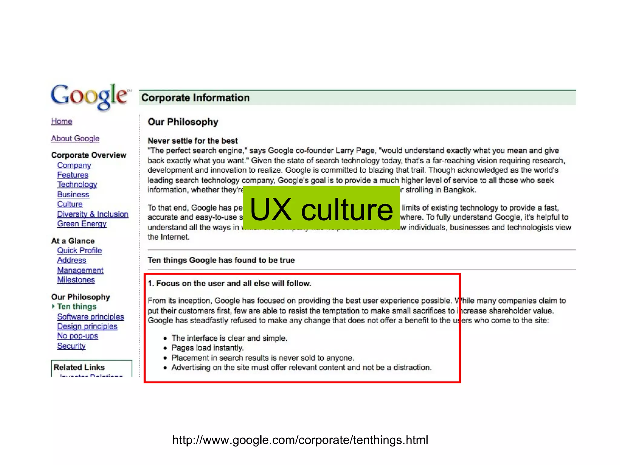 UX culture http://www.google.com/corporate/tenthings.html 