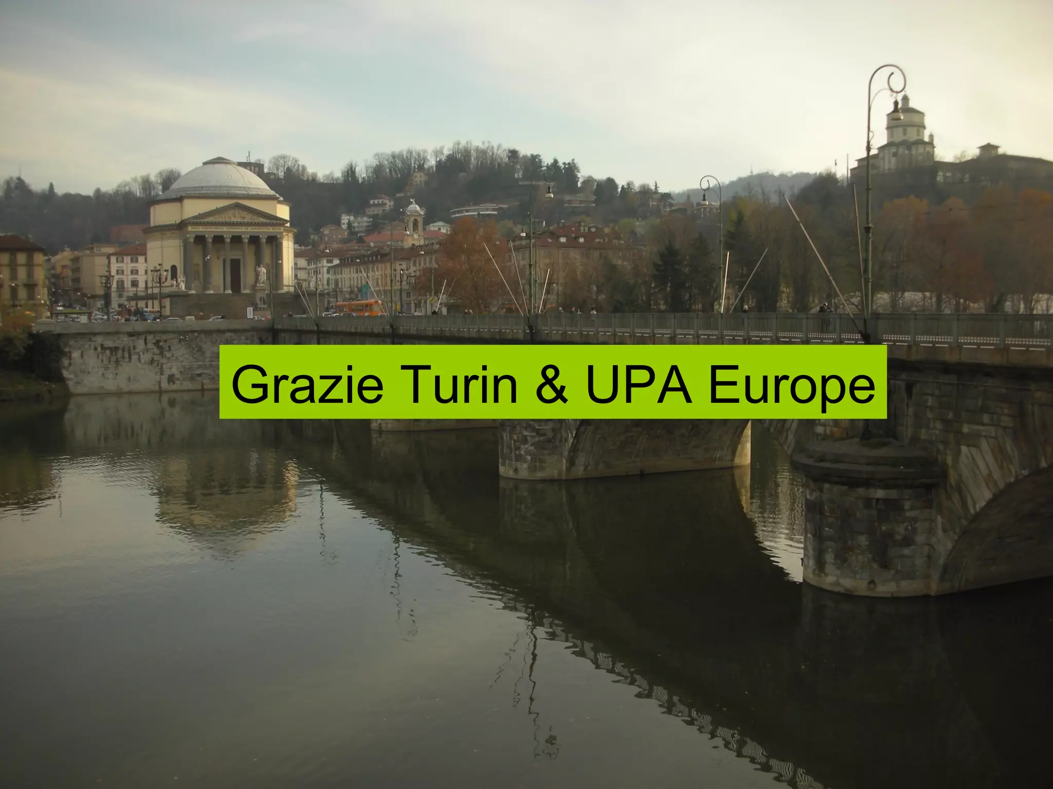 Grazie Turin & UPA Europe 