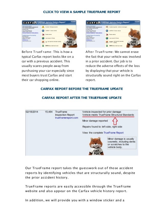 Accident history? Update Carfax with a TrueFrame report today!