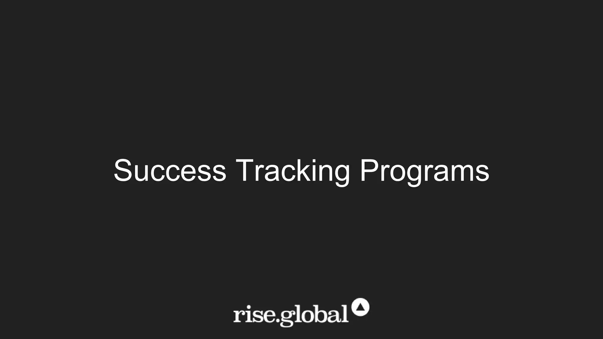 Success Tracking Programs
 