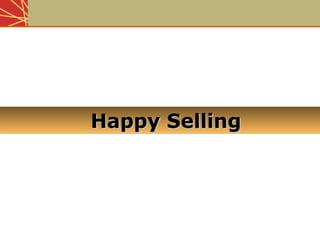 Happy SellingHappy SellingHappy SellingHappy Selling
 