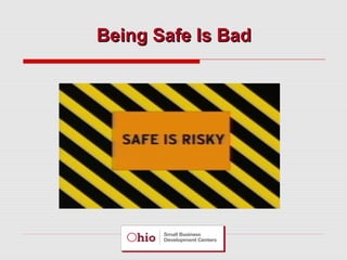 Being Safe Is Bad

 