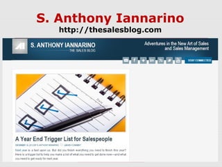 S. Anthony Iannarino
http://thesalesblog.com

30

 