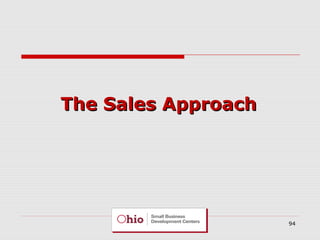 The Sales Approach

94

 
