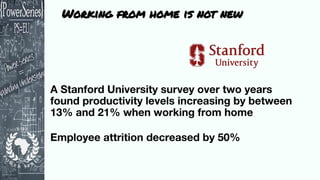 Working from home is not new
 