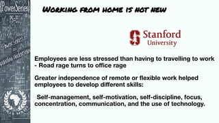 Working from home is not new
 