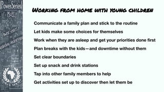 Working from home with young children
 