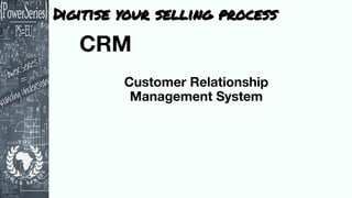 Digitise your selling process
 