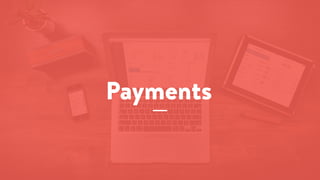 Payments
 