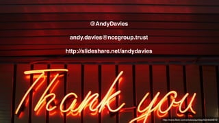 http://www.flickr.com/photos/auntiep/5024494612
@AndyDavies
andy.davies@nccgroup.trust
http://slideshare.net/andydavies
 