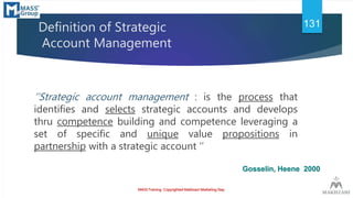 Definition of Strategic
Account Management
‘’Strategic account management : is the process that
identifies and selects str...