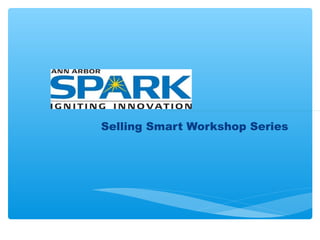 Selling Smart Workshop Series
 