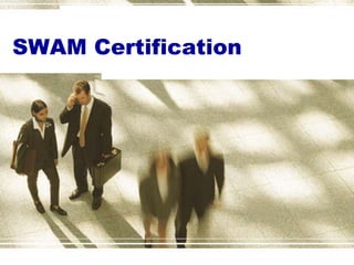 SWAM Certification
 
